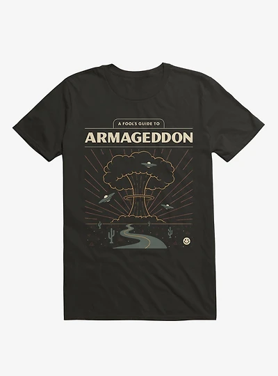 A Fool's Guide To Armageddon T-Shirt
