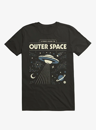 A Fool's Guide To Outer Space T-Shirt