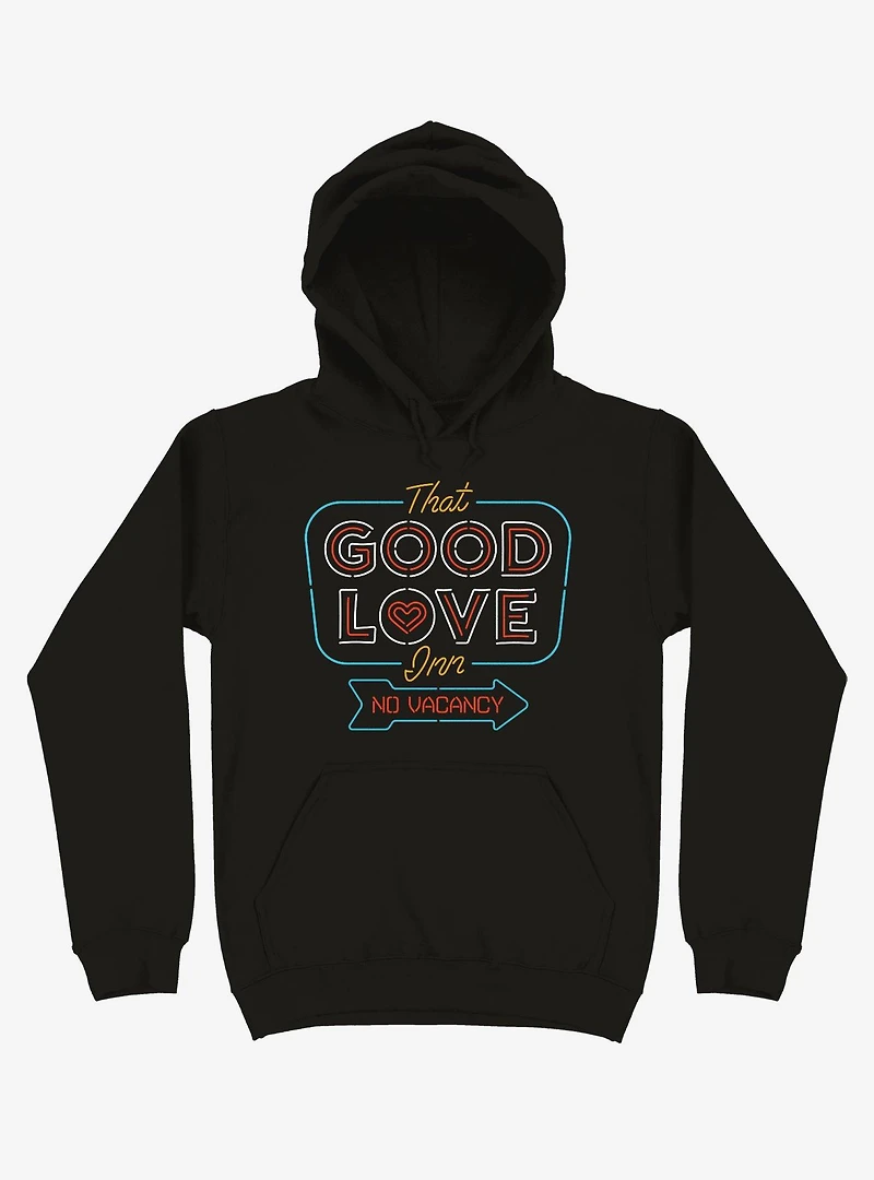 Good Love Inn No Vacancy Hoodie