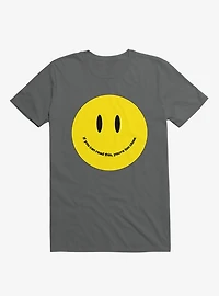 You're Too Close Smile Face Charcoal Grey T-Shirt