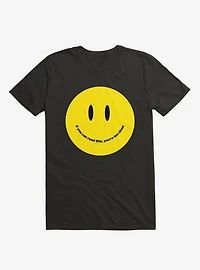 You're Too Close Smile Face Black T-Shirt