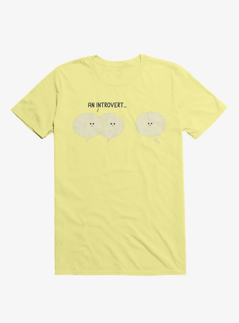 An Introvert... Speech And Thought Bubbles Corn Silk Yellow T-Shirt