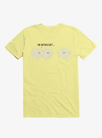 An Introvert... Speech And Thought Bubbles Corn Silk Yellow T-Shirt