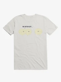 An Introvert... Speech And Thought Bubbles White T-Shirt