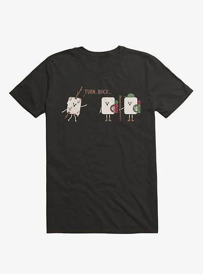 Turn Back Marshmallow Warning Black T-Shirt