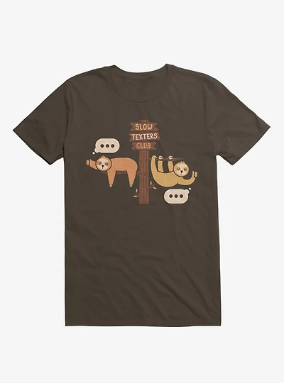 Sloths Slow Texters Club Brown T-Shirt