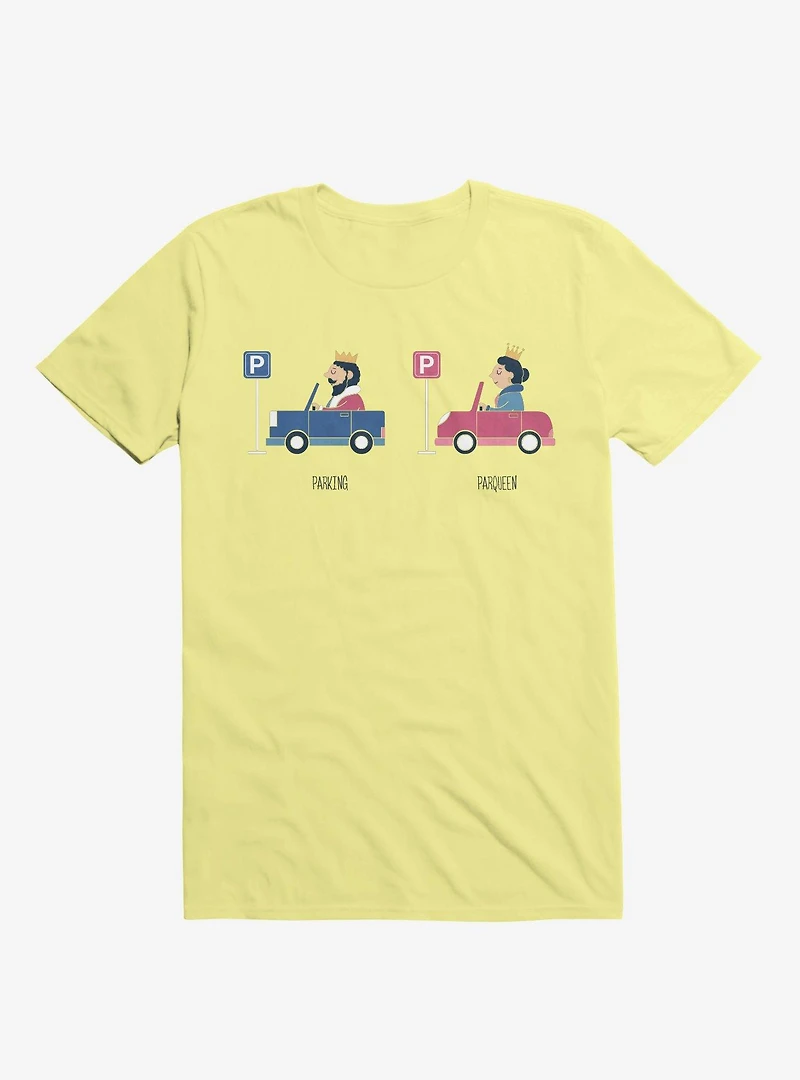 Opposites Parking Parkqueen Corn Silk Yellow T-Shirt