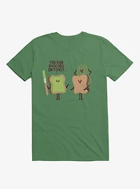 You Said Avocado On Toast... Tragic Misunderstanding Irish Green T-Shirt