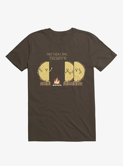 And Then Came... Tuesday!!! Taco Campfire Story Brown T-Shirt