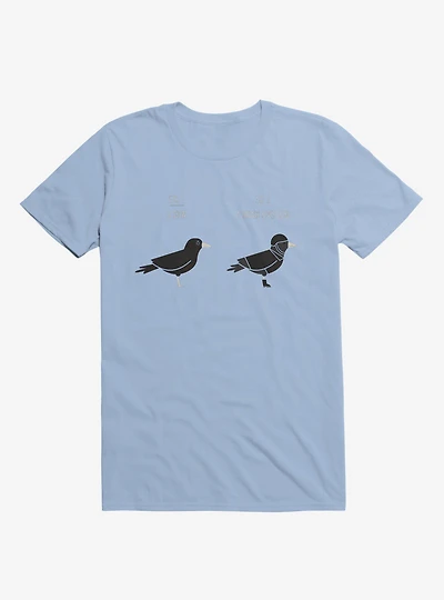 Know Your Birds A Crow Or Biker Bird Light Blue T-Shirt