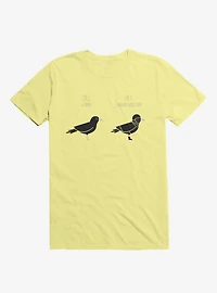 Know Your Birds A Crow Or Biker Bird Corn Silk Yellow T-Shirt