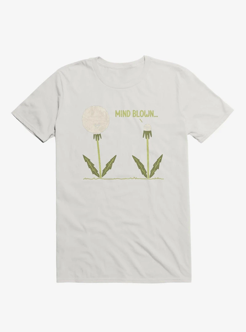 Mind Blown... Dandelion White T-Shirt