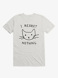 I Regret Nothing T-Shirt