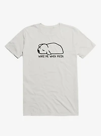 Wake Me When Pizza T-Shirt