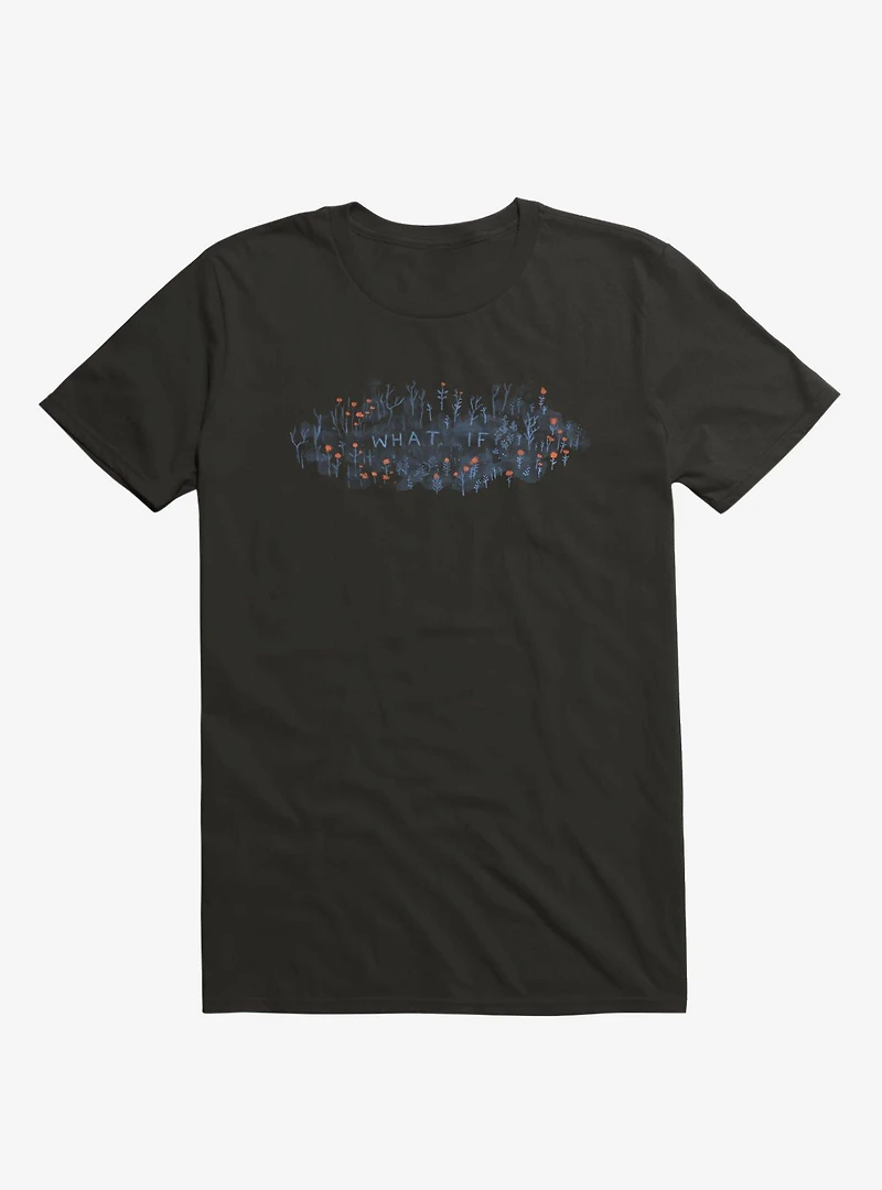 What If? T-Shirt