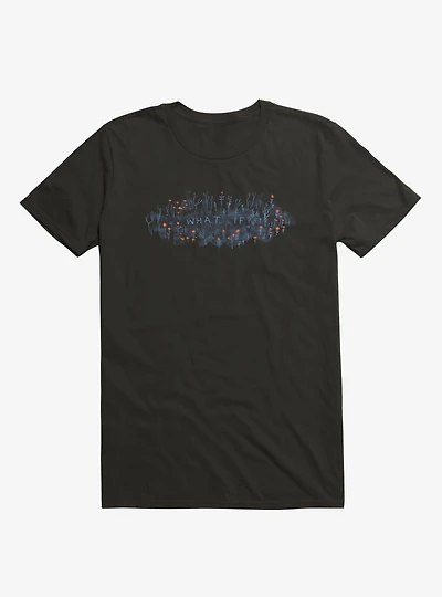 What If? T-Shirt