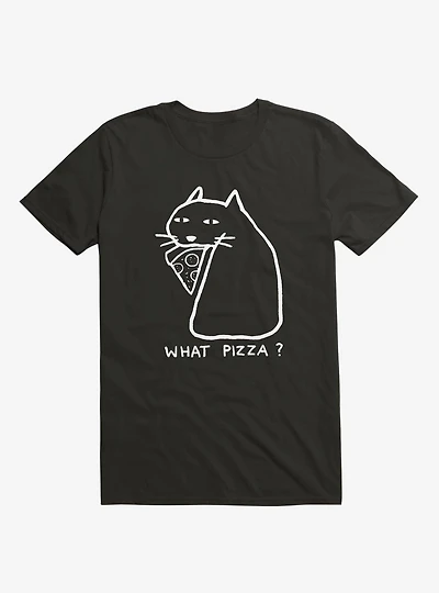 What Pizza? T-Shirt