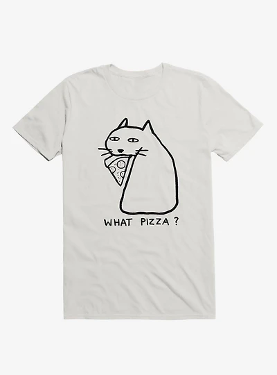 What Pizza? T-Shirt