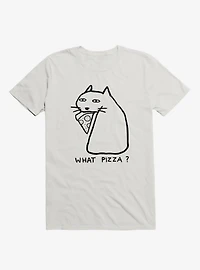 What Pizza? T-Shirt