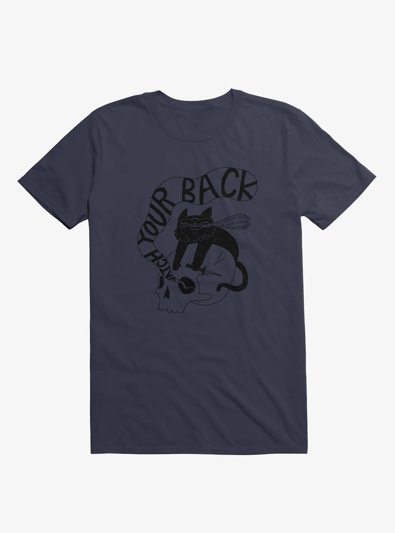 Watch Your Back T-Shirt