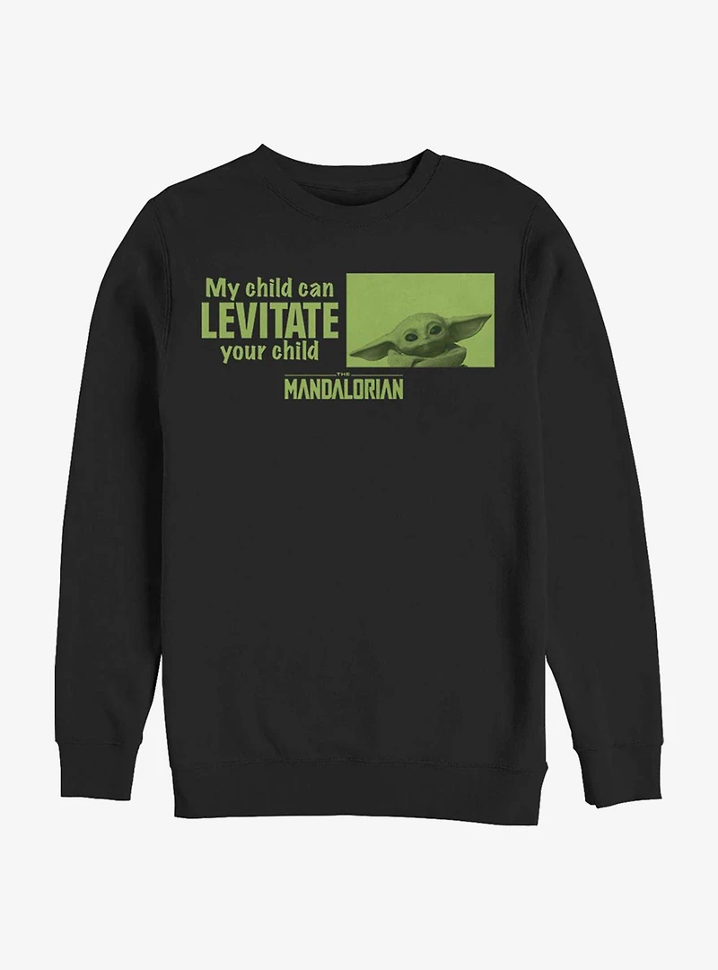 Star Wars The Mandalorian Child Can Levitate Sweatshirt