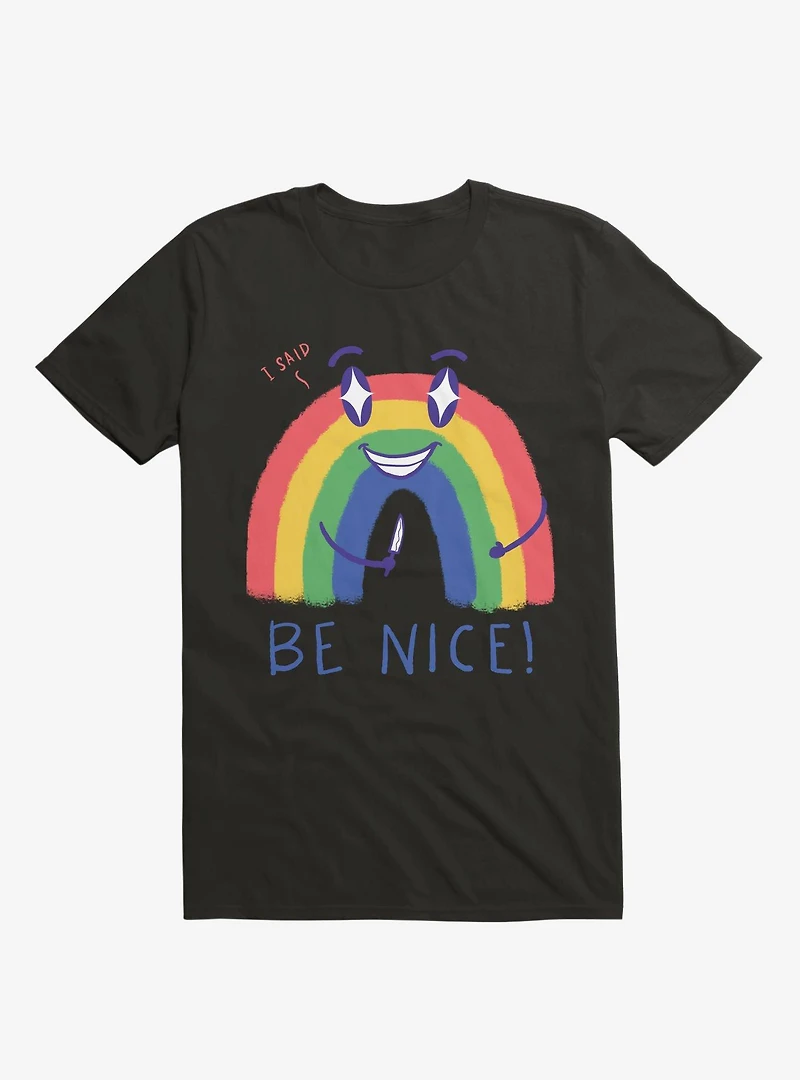 Rainbow Knife Be Nice 2.0 Black T-Shirt