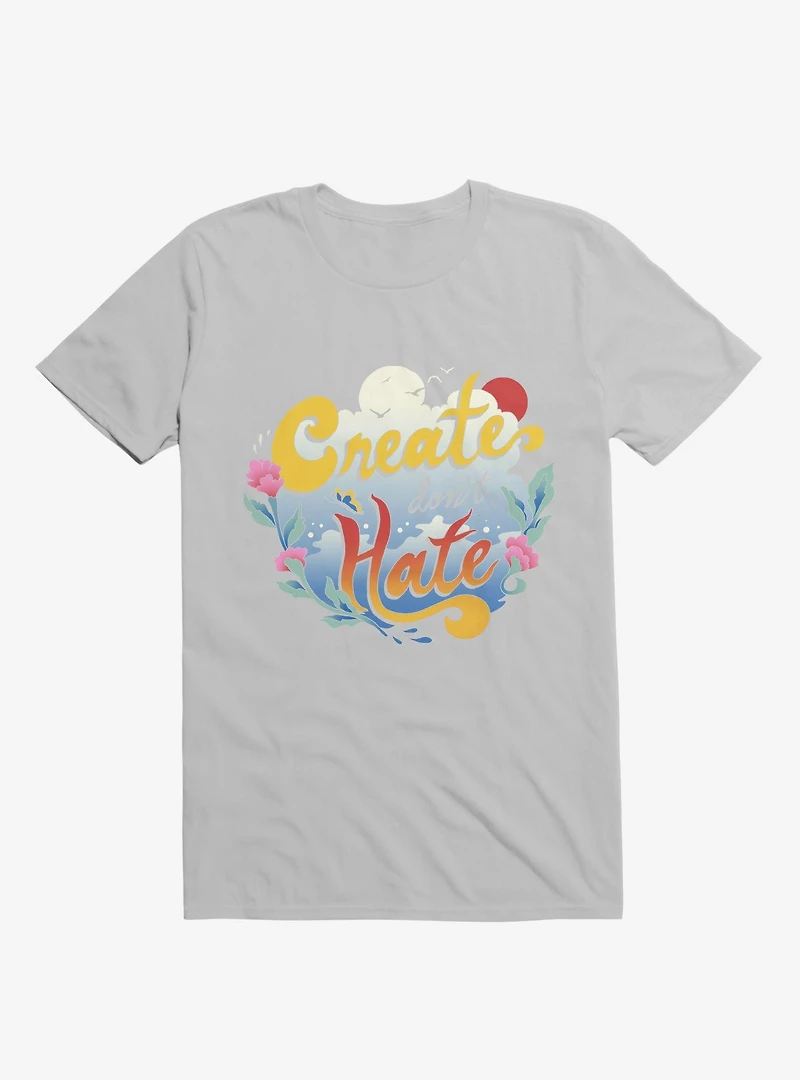 Create Don't Hate Ice Grey T-Shirt