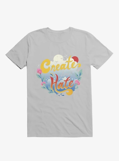 Create Don't Hate Ice Grey T-Shirt