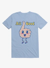 It's All Good Thumbs Up Light Blue T-Shirt