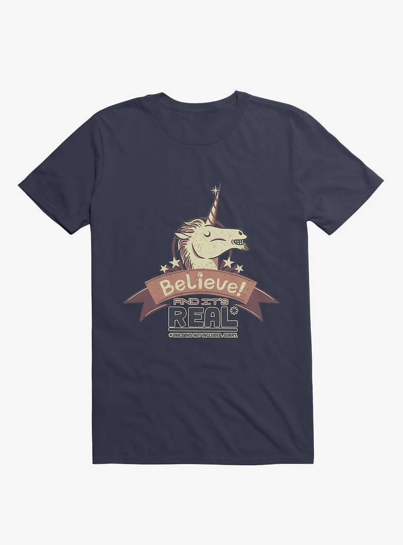 Unicorn Believe And It's Real T-Shirt