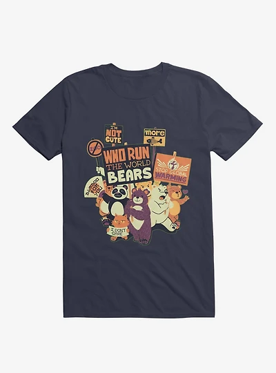 Who Run The World Bears T-Shirt
