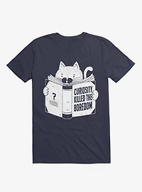 Curiosity Killed The Boredom T-Shirt