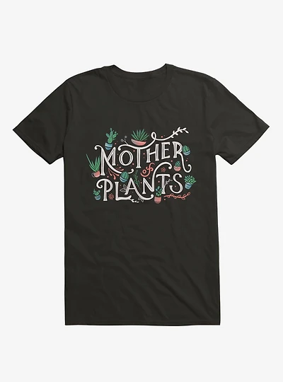 Mother of Plants T-Shirt