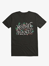 Mother of Plants T-Shirt