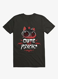 Cute But Psycho T-Shirt