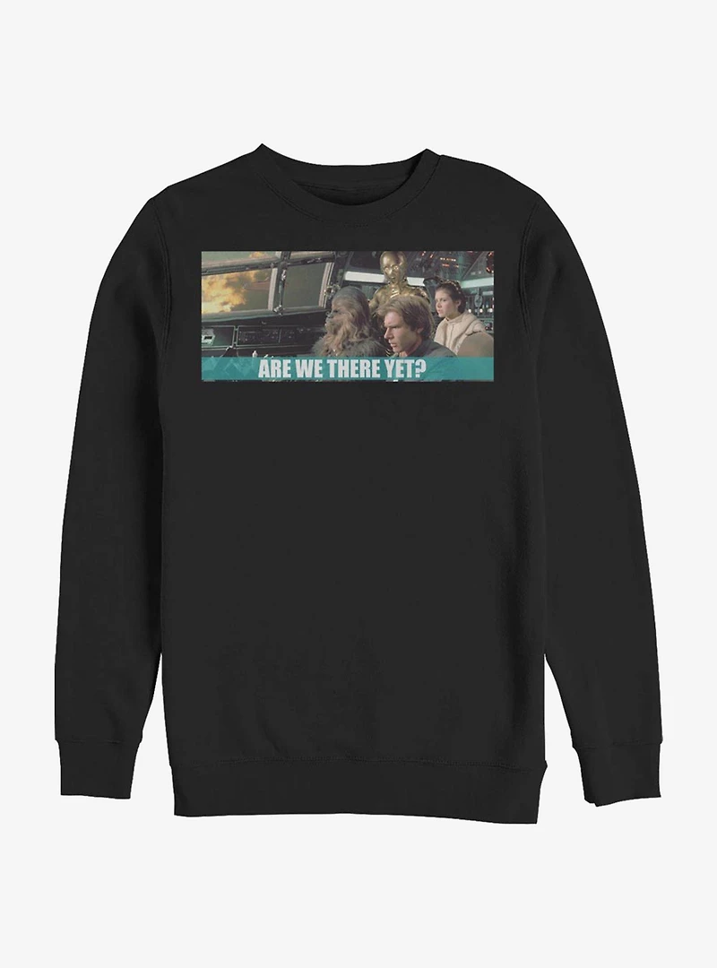 Star Wars Are We There Yet Crew Sweatshirt