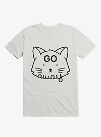 Go Away T-Shirt