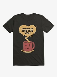 I Wanna Be Inside You T-Shirt