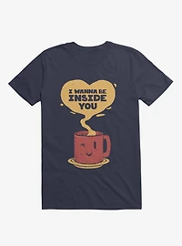 I Wanna Be Inside You T-Shirt