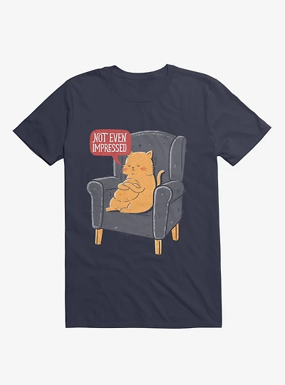 Not Even Impressed T-Shirt
