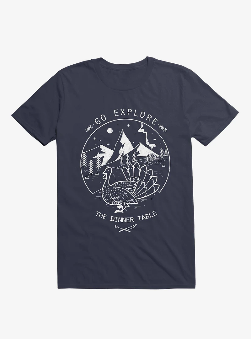Go Explore The Dinner T-Shirt