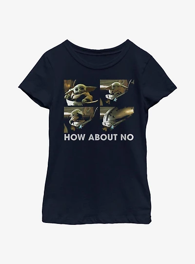 Star Wars The Mandalorian Child How About No Youth Girls T-Shirt