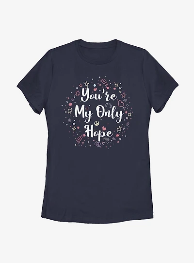 Star Wars You're My Only Hope Womens T-Shirt