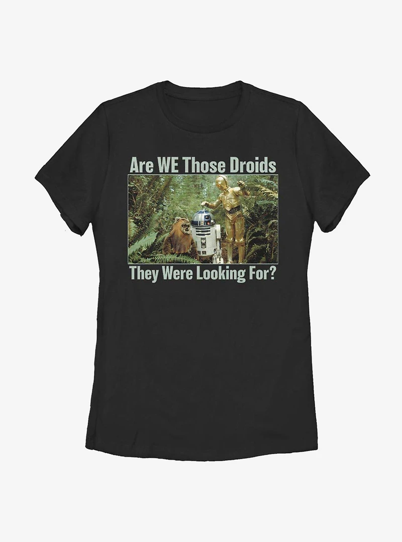 Star Wars Are We Those Droids? Womens T-Shirt