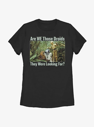 Star Wars Are We Those Droids? Womens T-Shirt