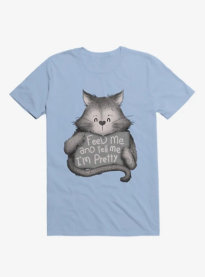 Feed Me And Tell I'm Pretty Cat T-Shirt