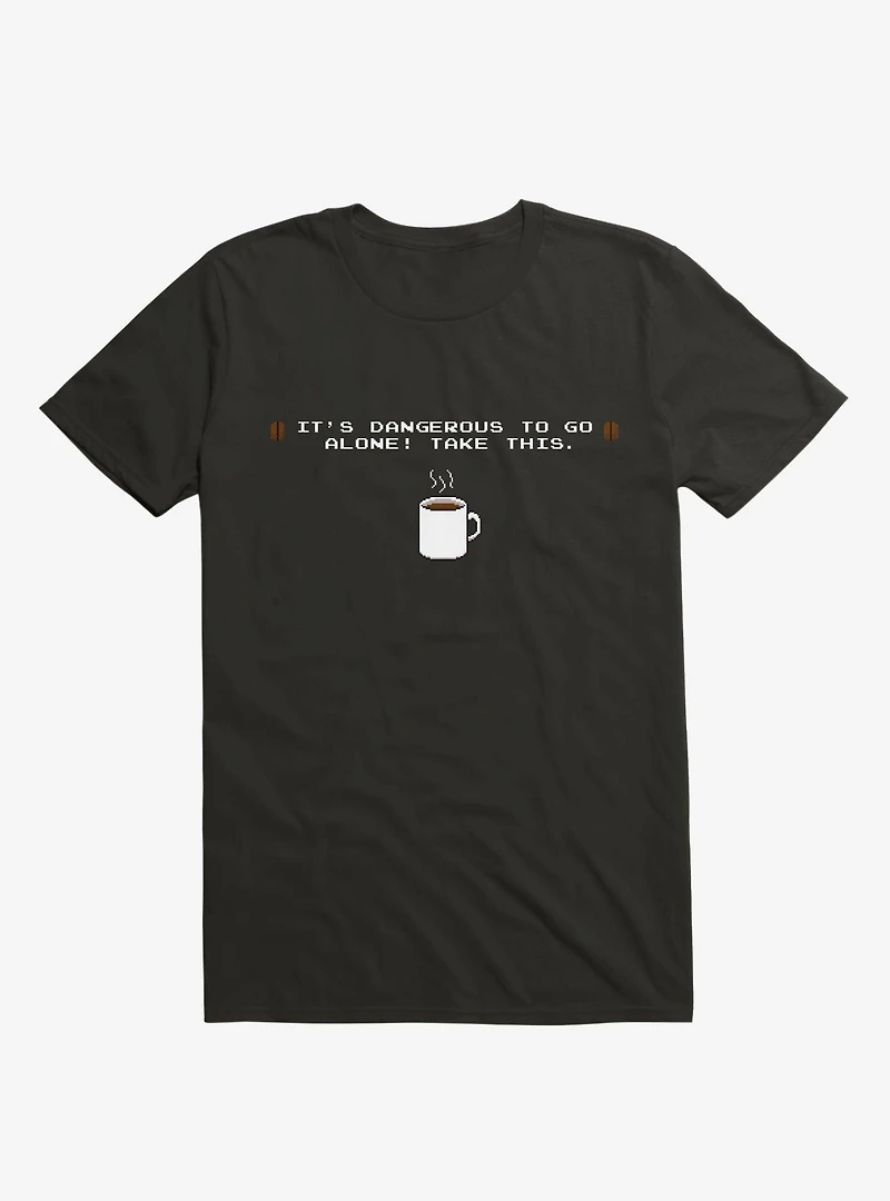 It's Dangerous To Go Alone