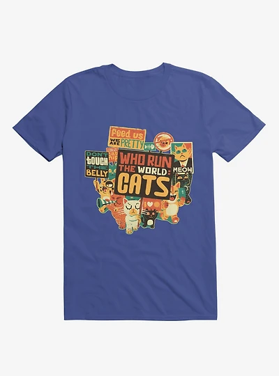 Who Run The World? Cats! T-Shirt