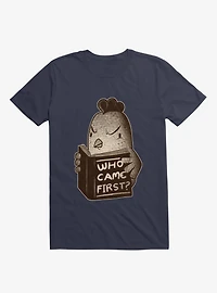 Chicken Who Came First T-Shirt