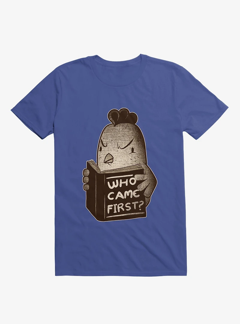 Chicken Who Came First T-Shirt